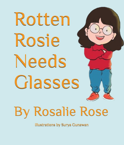Book cover of 'Rotten Rosie Needs Glasses' with a character wearing glasses on a light blue background.